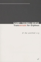 Transversals for Orpheus & the untitled 1-13